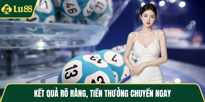 Kết quả rõ ràng, tiền thưởng chuyển ngay