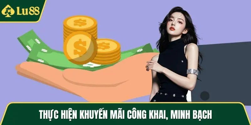 Thực hiện khuyến mãi công khai, minh bạch